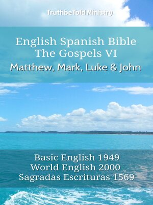 cover image of English Spanish Bible--The Gospels VI--Matthew, Mark, Luke and John